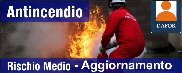 Antincendio Rischio Medio - Aggiornamento